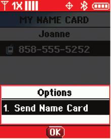 Press OK, select My Name Card (5). 2. Press OK to edit your contact information. Press OK for Save. 3.