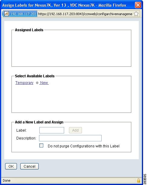 Managing and Comparing Configurations in the Archive Chapter 3 Figure 3-5 Assign Labels Dialog Box Configurations marked as do not purge do not contribute to the total allowed number of archives for