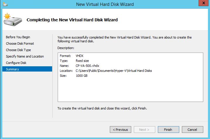 Figure 33 New Virtual Hard Disk Wizard, Summary 6. Click Apply in the main window, and then click OK. Power On and Configure the Hyper-V Virtual Appliance 1.