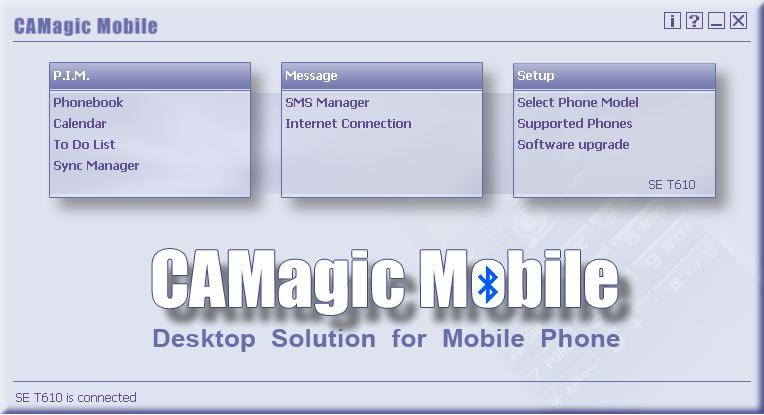 Operating CAMagic Mobile Application Main Panel This is the Main Panel of CAMagic Mobile application, providing useful functions for your mobile management: PIM (Phonebook, Calendar, To Do List, and