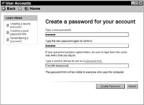 In the Create a Password for Your Account screen, shown in Figure 11-1, enter a password, confirm it, and add a password hint. 4. Click the Create Password button. 5.