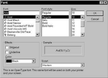 In the resulting Font dialog box, shown in Figure 3-1, adjust the settings for Font, Font Style, or Font Size (see Figure 3-2) and apply strikeout or underline effects by selecting those check boxes.