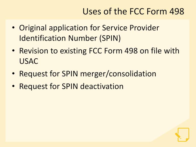 Now let s take a look at the different ways the FCC Form 498 is used.