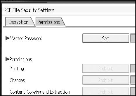 Various Scan Settings Changing security permissions for PDF files Set a Master Password to restrict unauthorized printing, changing, copying, or extracting of a PDF file's content.