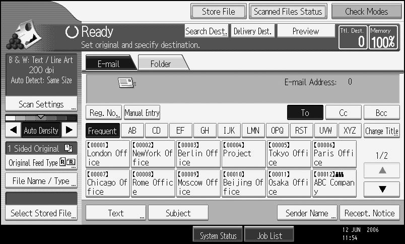 Sending Scan Files by E-mail E-mail Screen 1 This section explains the screen layout when sending scan files by e-mail. The function items displayed serve as selector keys.