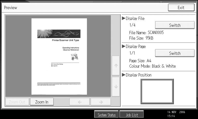 Checking Stored Files Stored File Preview Screen 3 ALQ022S 1. [Zoom Out], [Zoom In] In previewing, you can reduce or enlarge the file image. 2. [ ][ ][ ][ ] You can scroll the preview screen. 3. [Switch] You can switch to a preview of another page.