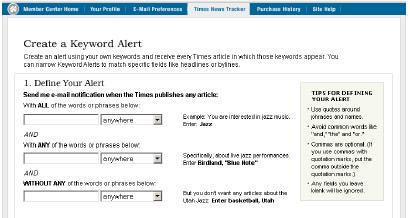 10 KEYWORD ALERTS You can also give us a list of words, any one of which may appear in matched articles.