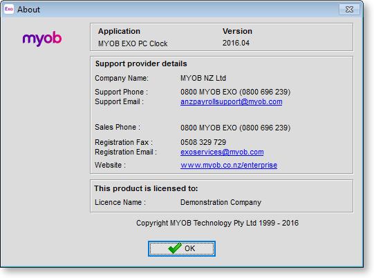 About Screen MYOB EXO PC Clock This screen displays the version number of Exo PC Clock and contact details for MYOB.