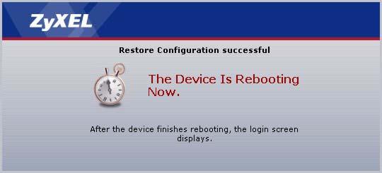 Chapter 20 Tools Figure 111 Configuration Restore Successful The NBG334W automatically restarts in this time causing a temporary network disconnect.
