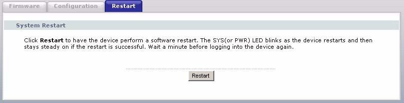 Chapter 20 Tools Click Maintenance > Tools > Restart. Click Restart to have the NBG334W reboot.