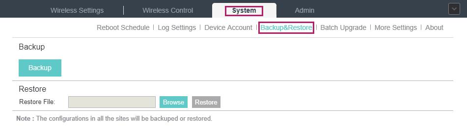 3.8.4 Backup&Restore You can save the current configuration of the EAPs as a backup file and if necessary, and restore the configuration using the backup file.