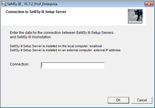 The dialog is displayed for entering the connection to the SeMSy III