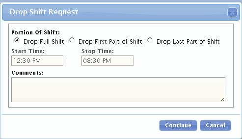 Pickup Shift Provides a list of shifts that an employee can make offers to pick up. Only shift that the employee qualifies for and not already schedule at that time will be visible.