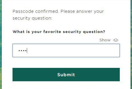 Reset Your Password STEP 4/5 Answer Security Question Once your passcode is confirmed,