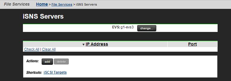 Procedure 1. Navigate to Home > File Services > isns Servers to display the isns Servers page.