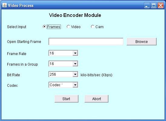* 5. RUNNING THE SOFTWARE Encoder GUI The Encoder takes 3 types of inputs Frames sequence, Video file and Webcam Frame Rate : frame rate of video or frame rate to be taken for frames