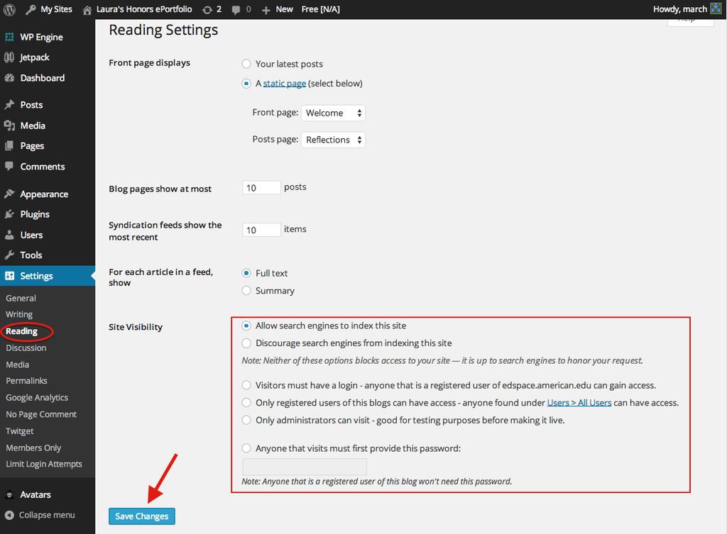 Quick Start Guide: REAL 737 10 Editing Site Visibility 1. Log into wp-admin Dashboard > Settings > Reading. 2. Select desired level of site visibility 3.