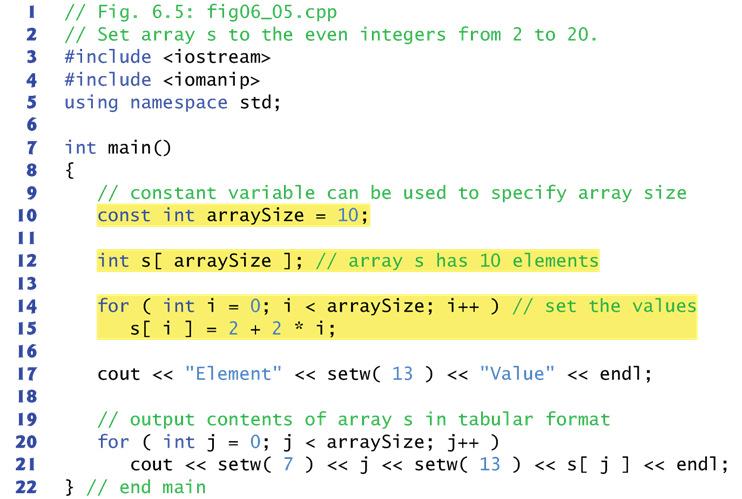 6.4.3 Specifying an Array s Size with a Constant Variable and Setting Array Elements with Calculations The size of automatic and static arrays should be a constant. (dynamic => variable OK) 9 6.4.3