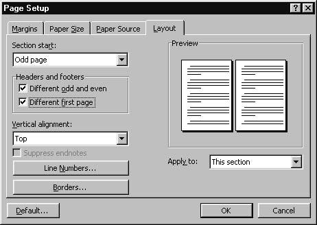 122 7 Page Numbering Figure 7.4: The Page Setup dialog box. 4. In the Section start list box select Odd page (or select New page, if you want to avoid blank pages at the ends of chapters). 5.