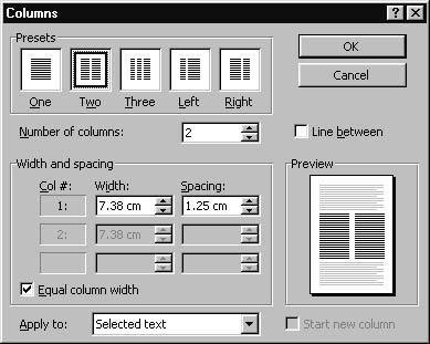 18 2Text Figure 2.7: The Columns dialog box. be suitable to use a smaller font for making the lesser importance of this portion of text more obvious.