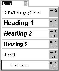 20 2Text Figure 2.8: The Style combo box. 2. On the panel Formatting of the Microsoft Word 2000 toolbar click on the Style combo box.