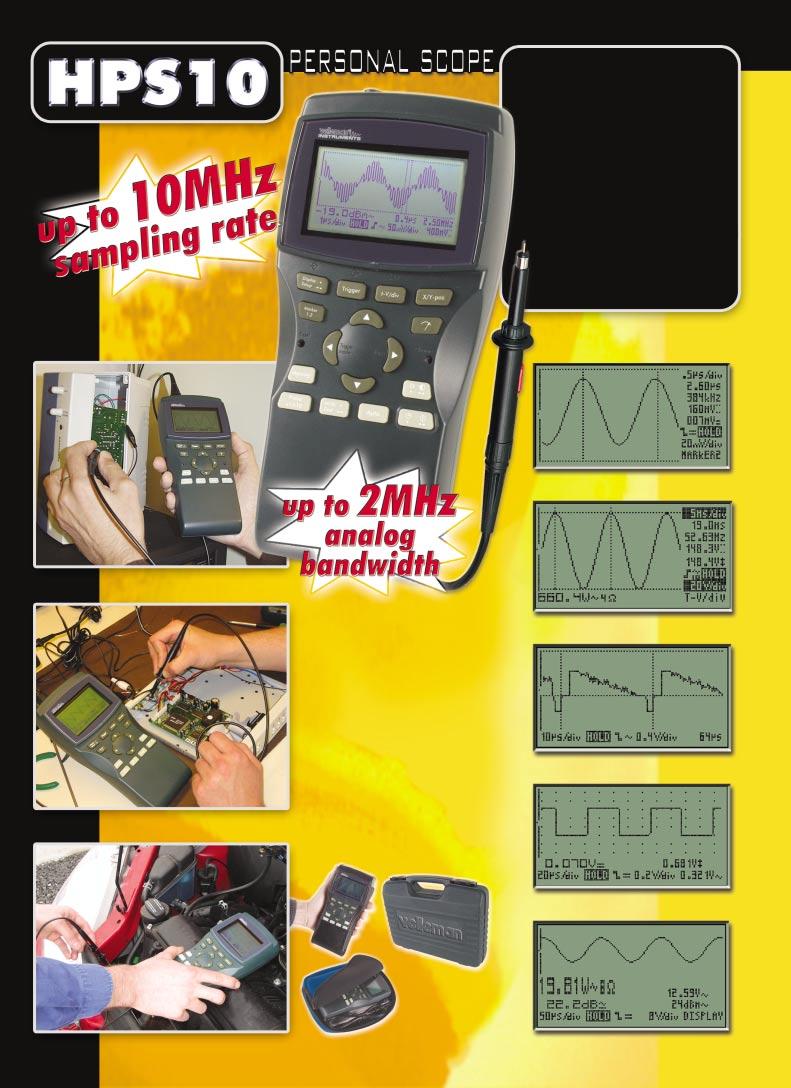 The Velleman PersonalScope is not a graphical multimeter but a complete portable oscilloscope at the size and the cost of a good multimeter.
