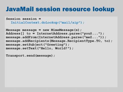 and JavaMail for email send/receive For this to work, I added a Resources\JavaMail Sessions configuration in