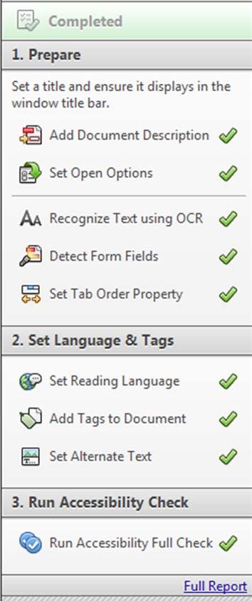 Make Accessible Wizard Complete The Make Accessible Wizard will be complete when the Prepare, Set Language & Tags, and Run