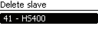 Delete slave NOTICE! StecaLink slave members can be deleted to remove them from the communications network.