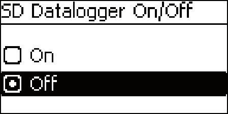 Datalogger On/Off Notices Data logging to the SD card can only be generally switched on and off. Any existing data files are not deleted. Information is appended to existing files.