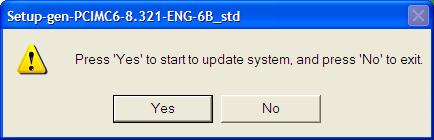 Fig. 2-1 Update prompt dialog 4) Click [Yes] to continue.