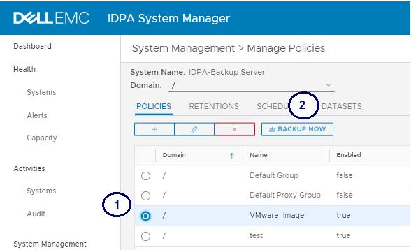Performing a VM backup Page Field Description Enable Dataset Schedule Retention Click to enable the policy. Select VMware Image Dataset. Select Daily Schedule. Select Default Retention.
