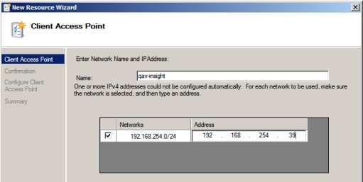 > 1 Client Access Point. 6. Enter a Network Name and IP Address for the Scribe cluster instance. Click Next.