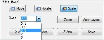Scale: click [Zoom] to resize the model proportionally or click [X Axis], [Y Axis] or [Z Axis] to resize