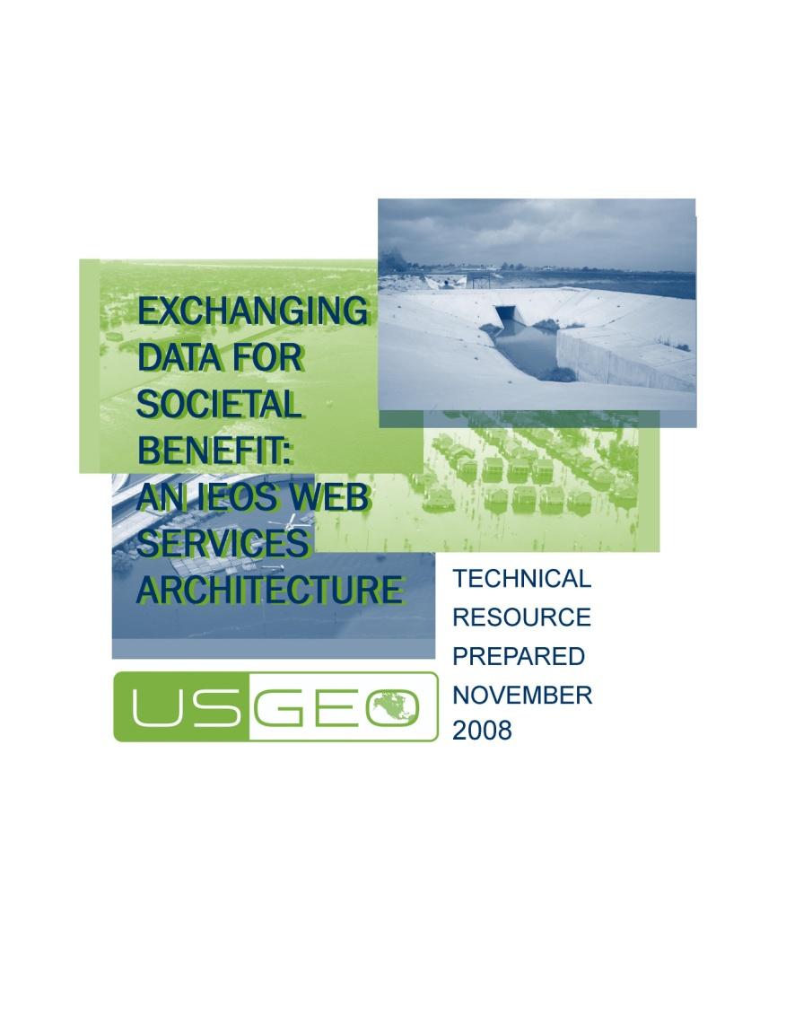 USGEO ADM Effort started late 2006 Approved as an OSTP Technical Resource Jan 2008 share diverse Integrated Earth Observation System (IEOS) data and information to reduce human and environmental
