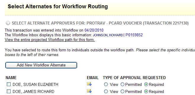 6) Ad-hoc/Alternate Routing for Approval If you choose to send your form to an alternate in addition to predefined approvers in the approval process, your alternates list will be