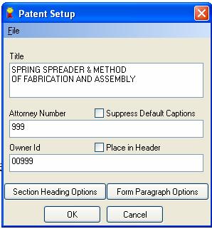 Starting a Patent The Setup button under the Document division of the tool bar provides a Patent Setup window, as seen in Figure 3.