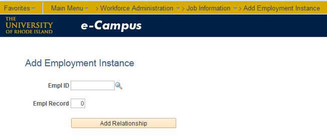 Enter in the ID number just created for the person being hired. Click Add relationship The system will assign the record # for this person.