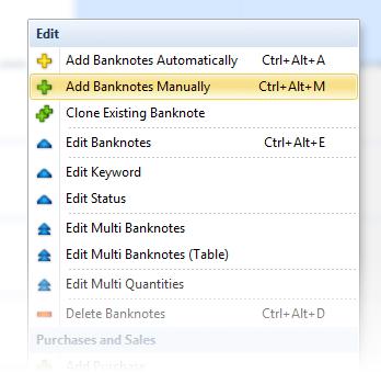 Adding Banknotes Manually If automatic import doesn't contain all the data, you can still add banknotes to your personal database manually by using the 'Add Banknote Manually' option.