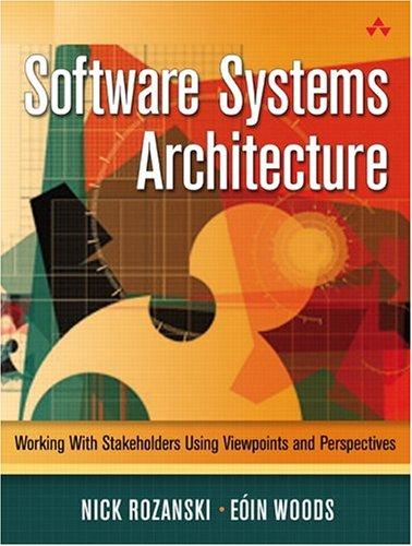 To Learn More Software Systems Architecture: Working With Stakeholders Using Viewpoints and