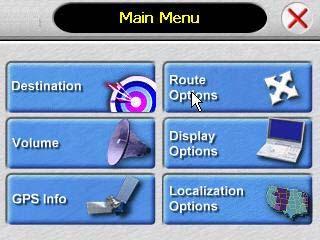 Main menu and set destination button Every time, you press a Main Menu screen appears. Press appears.