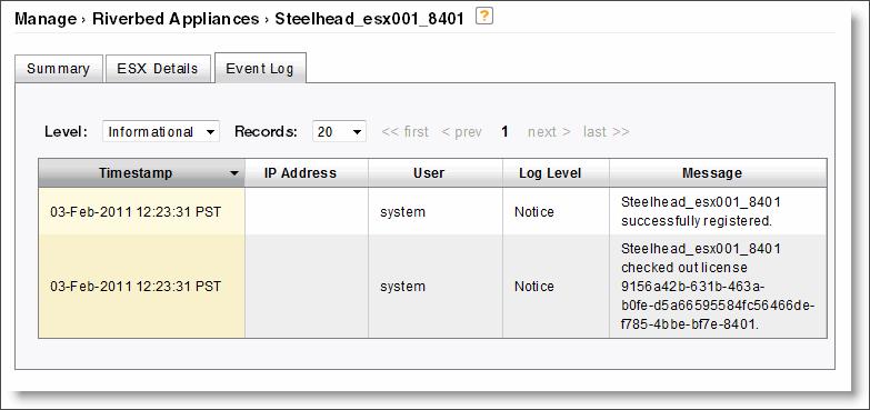 Monitoring ESX Cloud Steelheads Using VMware ESX Cloud Steelheads Figure 4-10. ESX Cloud Steelhead Event Log Page The ESX Cloud Steelhead event log page displays the following.