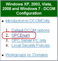 How To: View OPC Server If you are unable to see any of your OPC servers, despite the fact that they exist, you may want to validate your setup for the OPCEnum.