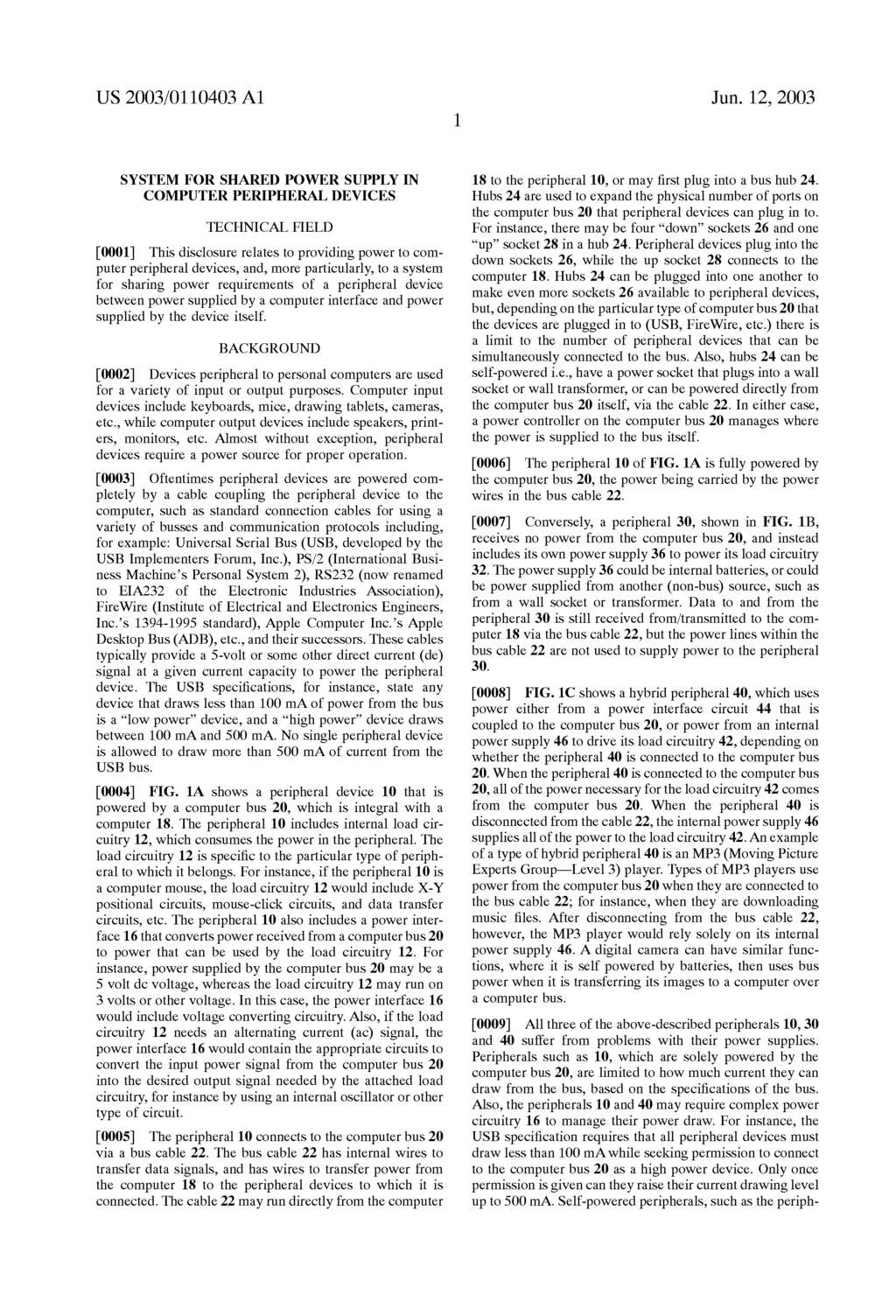 US 2003/0110403 A1 Jun. 12, 2003 SYSTEM FOR SHARED POWER SUPPLY IN COMPUTER PERIPHERAL DEVICES TECHNICAL FIELD 0001.