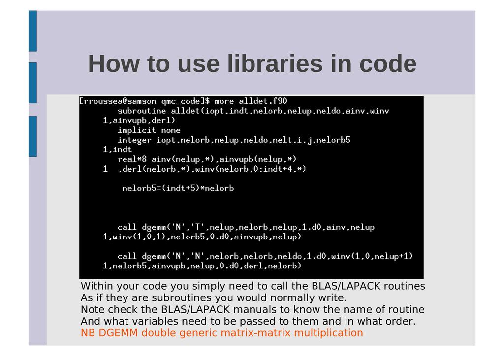 How to use libraries in code Crroussea@samson qmc_code]$ more alldet.