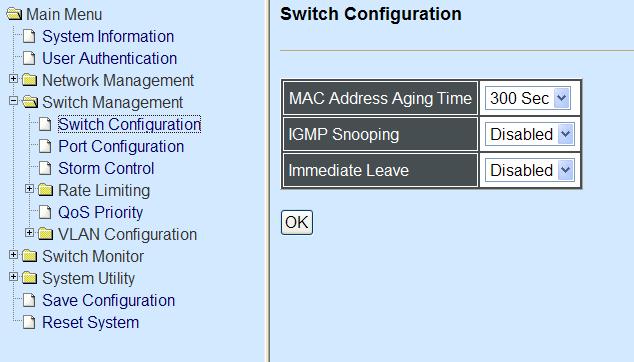 3.4.1 Switch Configuration Click the option Switch Configuration from the Switch Management menu and then the following screen page appears.