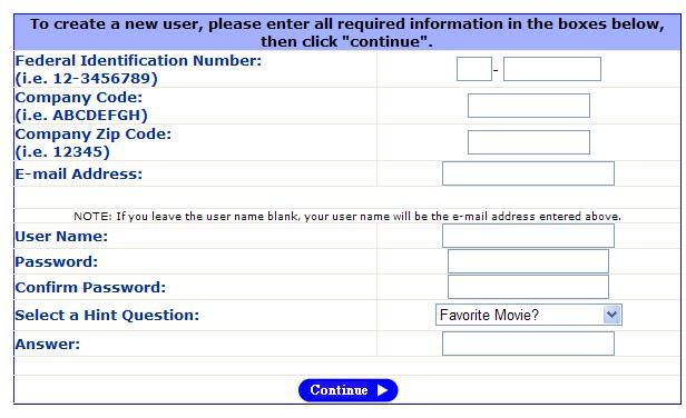 eflexonline Login New User (cont.) 4. To create a new user, enter all required information in the boxes below and click the Continue button.