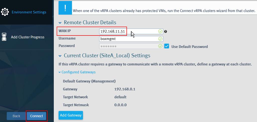 In the RecoverPoint for VMs Deployer home page, click Connect vrpa clusters. 3.