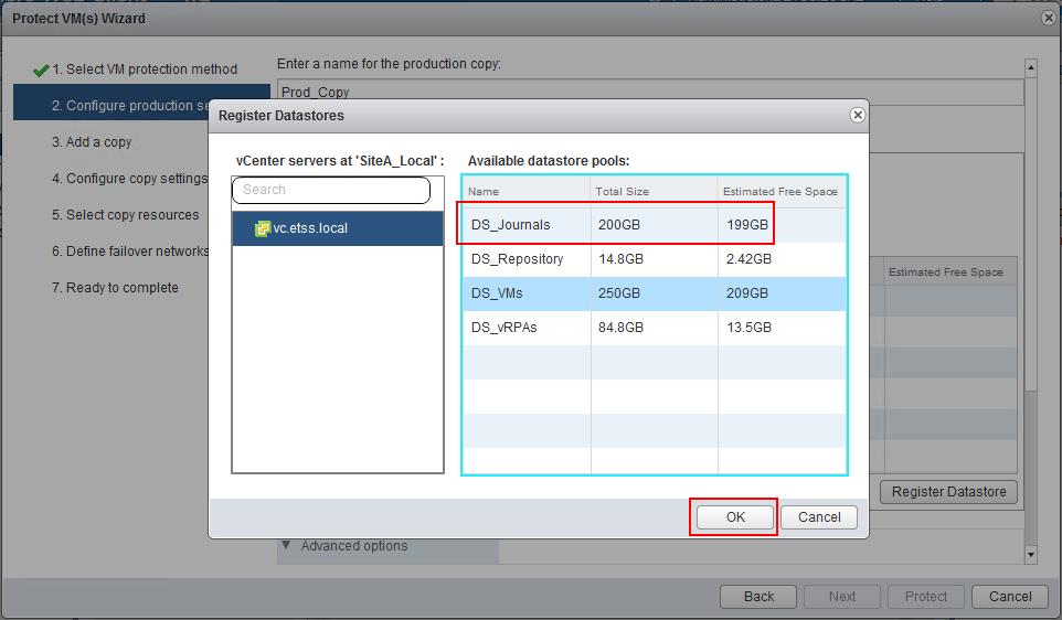 Configure a production journal using the default size of 10 GB. c. Select a registered datastore for the production journal.