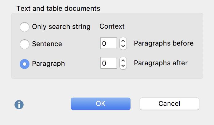 these two options, the name of the context options will change and you can choose how many sentences or paragraphs before and after the search term you want to include: Setting the data range for